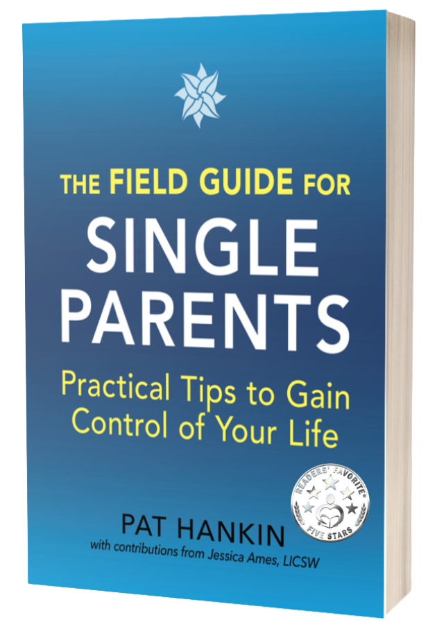 Book cover for The Field Guide for Single Parents by Pat Hankin, a practical parenting guide for single moms and dads.